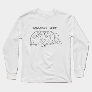 pancakes lover Long Sleeve T-Shirt